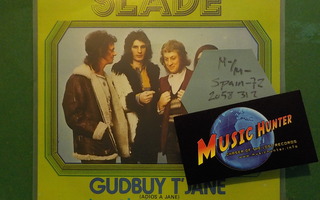 SLADE - GUDBUY T'JANE - SPAIN 1972 M-/M- 7"