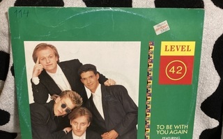 Level 42 – To Be With You Again 12"