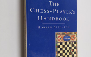 Howard Staunton : The Chess-player's handbook