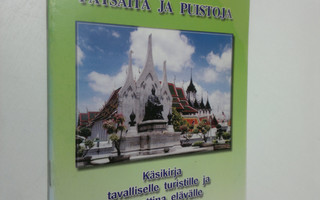 Kaisa Pudas : Bangkok - patsaita ja puistoja : Käsikirja ...