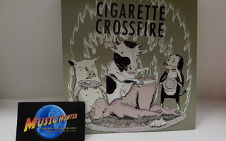 CIGARETTE CROSSFIRE - S/T M-/M- 7"