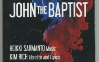 HEIKKI SARMANTO: John The Baptist – Avaamaton! 2-CD 2019