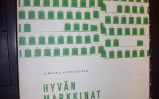 Pentikäinen : Hyvän markkinat ( 2009 ) Sis. postikulun !