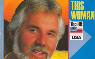 KENNY ROGERS: This Woman / Hold Me  7"