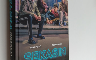 Jani Pösö : Sekasin : tervetuloa Suomeen (UUDENVEROINEN)