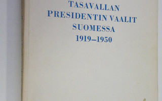 Paavo Hirvikallio : Tasavallan presidentin vaalit Suomess...
