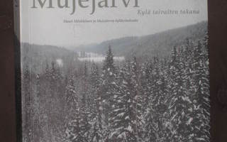 Mujejärvi : kylä taivalten takana/Mönkkönen, Mauri, 