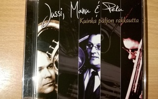 Jussi, Manu & Peku - Kuinka Paljon Rakkautta CD