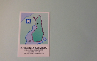 TT-etiketti K K-Valinta Koivisto, Pöykkölä, Rovaniemi