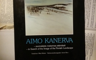 Aimo Kanerva - Suomalaista maisemaa etsimässä (sid.)