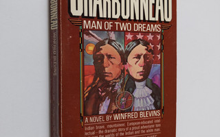 Winfred Blevins : Charbonneau: Man of Two Dreams