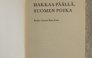 Juhani Wahlsten: Hakkaa päälle, Suomen poika. 1969.1p.