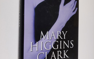 Mary Higgins Clark : Murha sydämellä