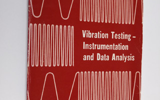 Vibration testing : instrumentation and data analysis : p...