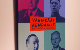 Gustav Hägglund : Värikkäät kenraalit : sankaritekoja ja ...
