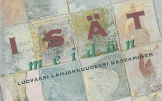 Kari Uusikylä: Isät meidän