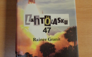 Rainer Granit - Lähtölasku 47