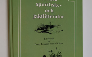 Benny Lindgren : Svensk sportfiske- och jaktlitteratur : ...