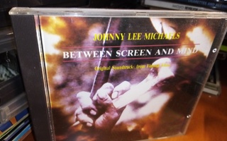 CD JOHNNY LEE MICHAELS: BETWEEN SCREEN AND MIND