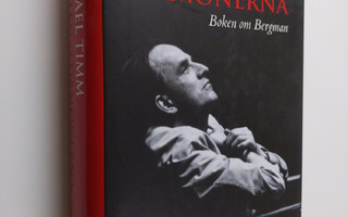 Mikael Timm : Lusten och dämonerna : boken om Bergman
