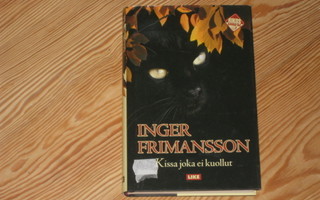 Frimansson, Inger: Kissa joka ei kuollut 1.p skp v. 2009
