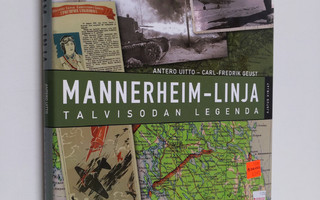 Antero Uitto : Mannerheim-linja : talvisodan legenda (ERI...
