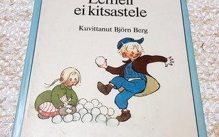 Astrid Lindgren / Björn Berg : Eemeli ei kitsastele