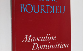 Pierre Bourdieu : Masculine domination
