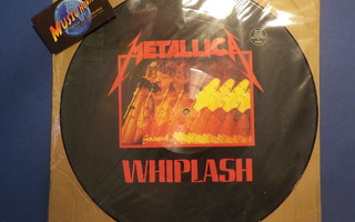 METALLICA - WHIPLASH M- KUVALEVY 12''