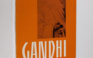 Olavi Aula : Gandhi ja väkivallattoman vastarinnan perusk...