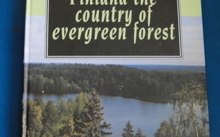 FINLAND THE COUNTRY OF EVERGREEN FOREST