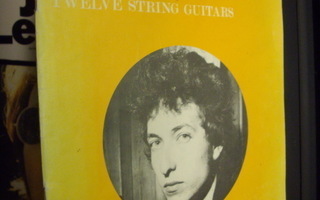 Nuottikirja : 12 Bob Dylan hits for 6 and 12 string guitars