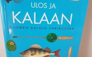 Ulos ja kalaan – Suomen kaloja värikuvina