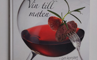 Tuula Nieminen : Vin till maten : om konsten att kombiner...