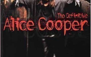 ALICE COOPER: The Definitive Alice Cooper (CD), kaikki hitit