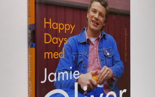 Jamie Oliver : Happy days med Jamie Oliver