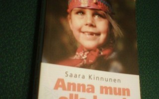 Saara Kinnunen: Anna mun olla lapsi (2006 pokkari) Sis.pk:t