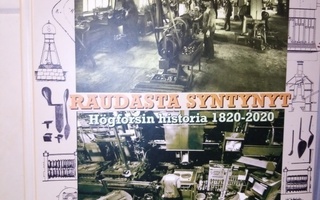 Kuutsa :  RAUDASTA SYNTYNYT -  Högforsin historia 1820-2020