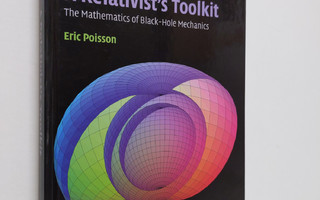 Eric Poisson : A relativist's toolkit : the mathematics o...