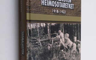 Atso Haapanen : Suomalaisten heimosotaretket 1918-1922