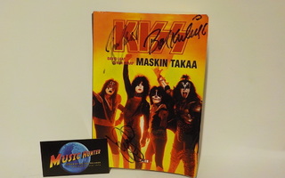 KISS - MASKIN TAKAA KIRJA + KOLME NIMIKIRJOITUSTA