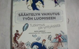 Risto Harisalo - Sääntelyn vaikutus työn luomiseen