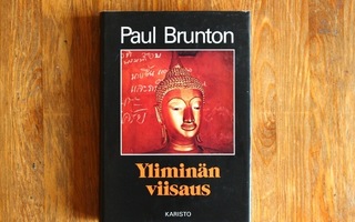 Paul Brunton - Yliminän viisaus (1. painos)