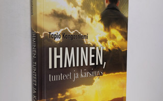 Tapio Kangasniemi : Ihminen, tunteet ja kärsimys : terape...