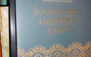 Honka-Hallila : Suomalaista nyplättyä pitsiä ( 1 p. 2012 )