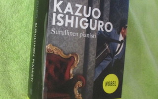 Kazuo Ishiguro : Surullinen pianisti ( erit. hyväk KP