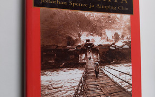 Jonathan Spence : Kiinan vuosisata : sadan viime vuoden h...
