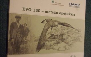 EVO 150 - metsän opetuksia (1.p.2012) Sis.postikulut