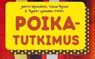 Tuija Huuki, Antti Kivijärvi, Harry Lunabba: POIKATUTKIMUS