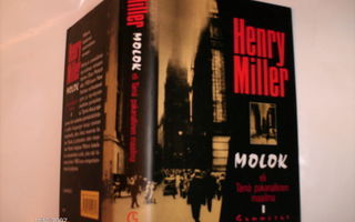 Henry Miller: MOLOK eli Tämä pakanallinen maailma (Sis.pk:t)